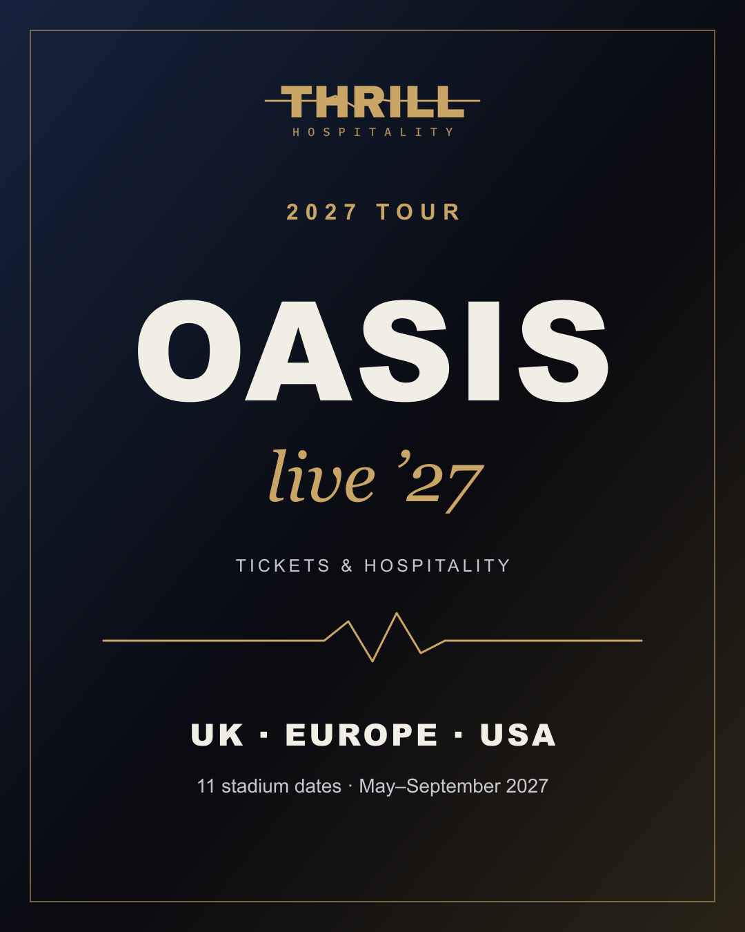 Oasis Live '27 — 2027 tour hospitality & VIP tickets
